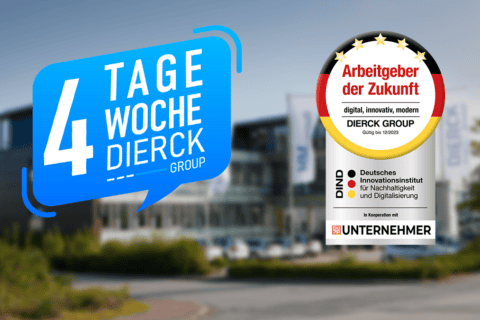 Blaues Schild mit weißer Schrift „4 Tage Woche dierckgroup“ vor unscharfem Bürogebäude. Daneben Auszeichnung mit fünf goldenen Sternen, Text „Arbeitgeber der Zukunft – digital, innovativ, modern – dierckgroup – gültig bis 12/2023“, darunter Logos vom Deutschen Innovationsinstitut für Nachhaltigkeit und Digitalisierung sowie „DU UP UNTERNEHMER“.