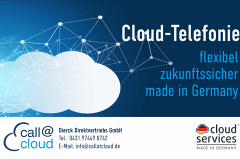 Weiße Wolke mit vernetzten Punkten auf blauem Hintergrund, daneben Text „Cloud-Telefonie flexibel zukunftssicher made in Germany“. Darunter Firmenlogo „call@cloud“ und Kontaktdaten von dierck Direktvertriebs GmbH mit Telefon und E-Mail. Rechts unten Logo „cloud services made in Germany“ mit deutschem Flaggenmotiv.