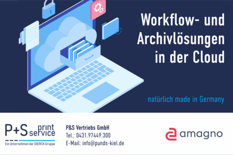 Laptop mit geöffneter Cloud und Ordnern, Symbol für Dokumente, Zahnradsymbol, Text „Workflow- und Archivlösungen in der Cloud, natürlich made in Germany“, Logos von P+S print service (Teil der dierckgroup) und amagno, Kontaktdaten von P&S Vertriebs GmbH.